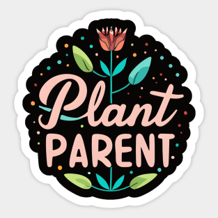 Plant Parent Sticker